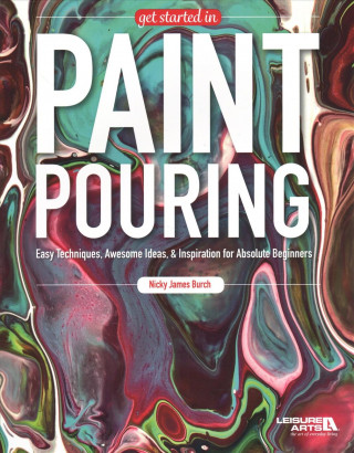 Get Started in Paint Pouring