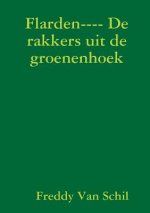 Flarden---- De Rakkers Uit De Groenenhoek