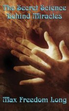 Secret Science Behind Miracles