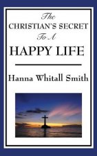 Christian's Secret to a Happy Life