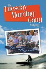 Tuesday Morning Gang Anthology