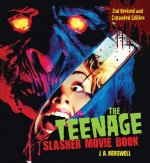 Teenage Slasher Movie Book, 2nd Revised and Expanded Edition