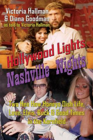 Nashville Nights Hollywood Lights