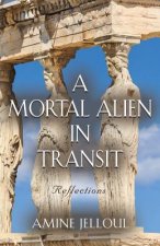 Mortal Alien In Transit