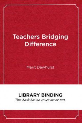 Teachers Bridging Difference