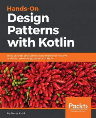 Hands-On Design Patterns with Kotlin