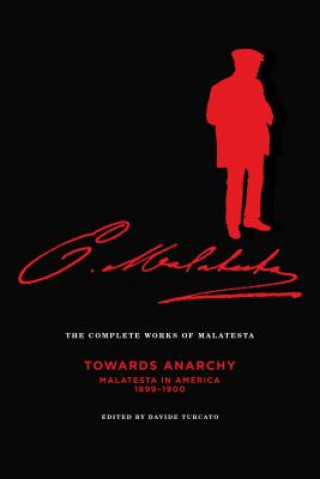 Complete Works Of Malatesta, Vol. Iv (Errico Malatesta)(Brožovaná)