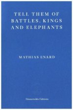 Tell Them of Battles, Kings, and Elephants