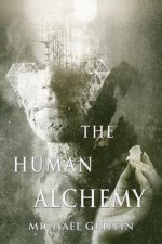 Human Alchemy