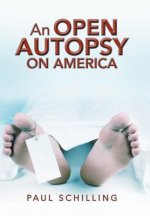 Open Autopsy on America
