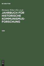 Jahrbuch Fuer Historische Kommunismusforschung Arbeitsbereich DDR-Geschichte Im Mannheimer Zentrum Fuer