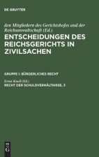 Entscheidungen des Reichsgerichts in Zivilsachen, Recht der Schuldverhaltnisse, 3