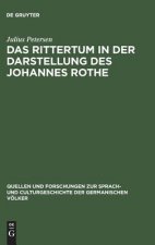 Rittertum in der Darstellung des Johannes Rothe