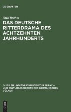 deutsche Ritterdrama des achtzehnten Jahrhunderts