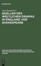 Quellen des weltlichen Dramas in England vor Shakespeare