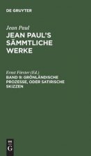 Jean Paul's Sammtliche Werke, Band 9, Groenlandische Prozesse, oder Satirische Skizzen