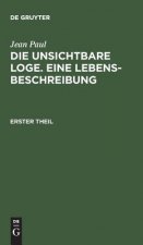 unsichtbare Loge. Eine Lebensbeschreibung