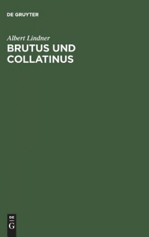 Brutus und Collatinus