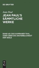 Kampaner Thal Oder UEber Die Unsterblichkeit Der Seele; Nebst Einer Erklarung Der Holzschnitte Unter Den 10 Geboten Des Katechismus