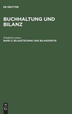 Buchhaltung und Bilanz, Band 2, Bilanztechnik und Bilanzkritik