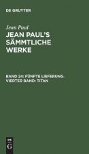 Jean Paul's Sammtliche Werke, Band 24, Funfte Lieferung. Vierter Band