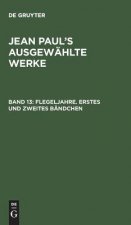Flegeljahre. Erstes und zweites Bandchen