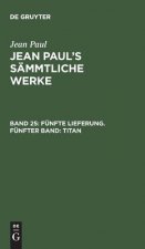 Jean Paul's Sammtliche Werke, Band 25, Funfte Lieferung. Funfter Band