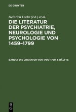 Literatur der Psychiatrie, Neurologie und Psychologie von 1459-1799, Band 2, Die Literatur von 1700-1799