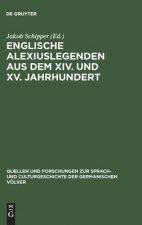 Englische Alexiuslegenden aus dem XIV. und XV. Jahrhundert