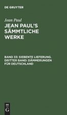 Jean Paul's Sammtliche Werke, Band 33, Siebente Lieferung. Dritter Band