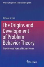 Origins and Development of Problem Behavior Theory