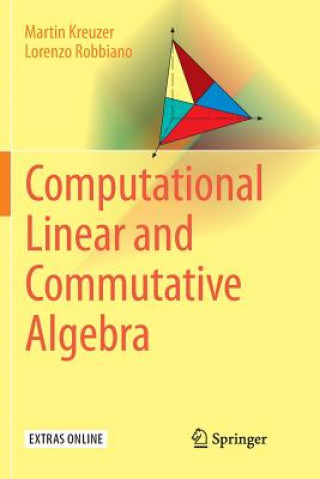 Computational Linear and Commutative Algebra