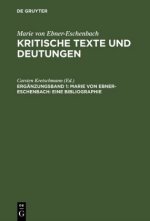 Kritische Texte und Deutungen, Erganzungsband 1, Marie von Ebner-Eschenbach