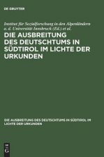Ausbreitung des Deutschtums in Sudtirol im Lichte der Urkunden