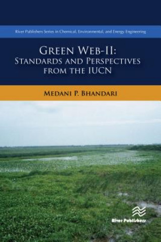 Green Web-II: Standards and Perspectives from the IUCN