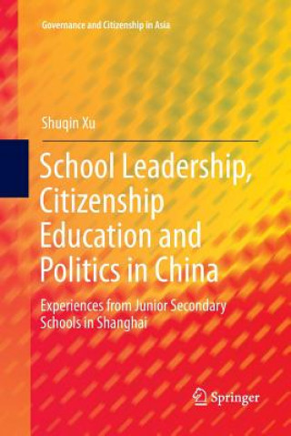 School Leadership, Citizenship Education and Politics in China