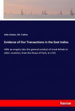 Evidence of Our Transactions in the East Indies
