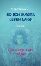So ein kurzes Leben lang