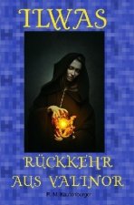 Ilwas Rückkehr aus Valinor
