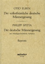 Der volksthümliche deutsche Männergesang (Reprint der 2. Auflage 1887)