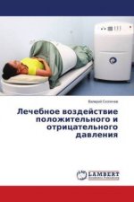 Lechebnoe vozdejstvie polozhitel'nogo i otricatel'nogo davleniya