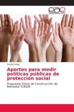 Aportes para medir politicas publicas de proteccion social