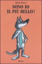 Sono io il pi? bello!