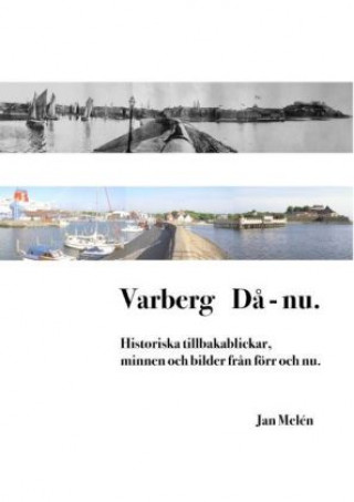 Varberg D? - nu