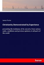 Christianity Demonstrated by Experience