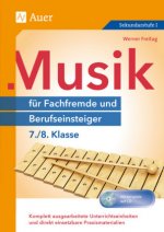 Musik für Fachfremde und Berufseinsteiger 7-8, m. 1 CD-ROM