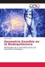 Geometria Sensible en la BioArquitectura