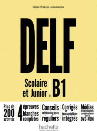 DELF Scolaire et Junior B1 - Nouvelle édition. Livre de l'él?ve + DVD-ROM + corrigés