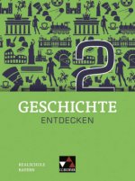 Geschichte entdecken Bayern 2