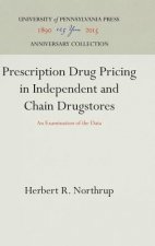 Prescription Drug Pricing in Independent and Chain Drugstores